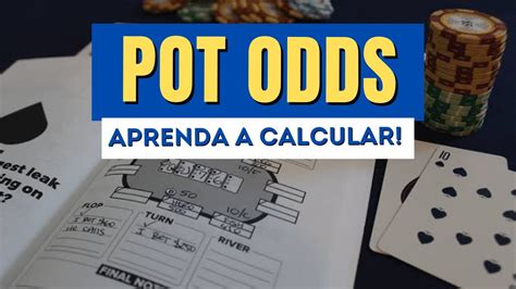 como calcular pot odds.